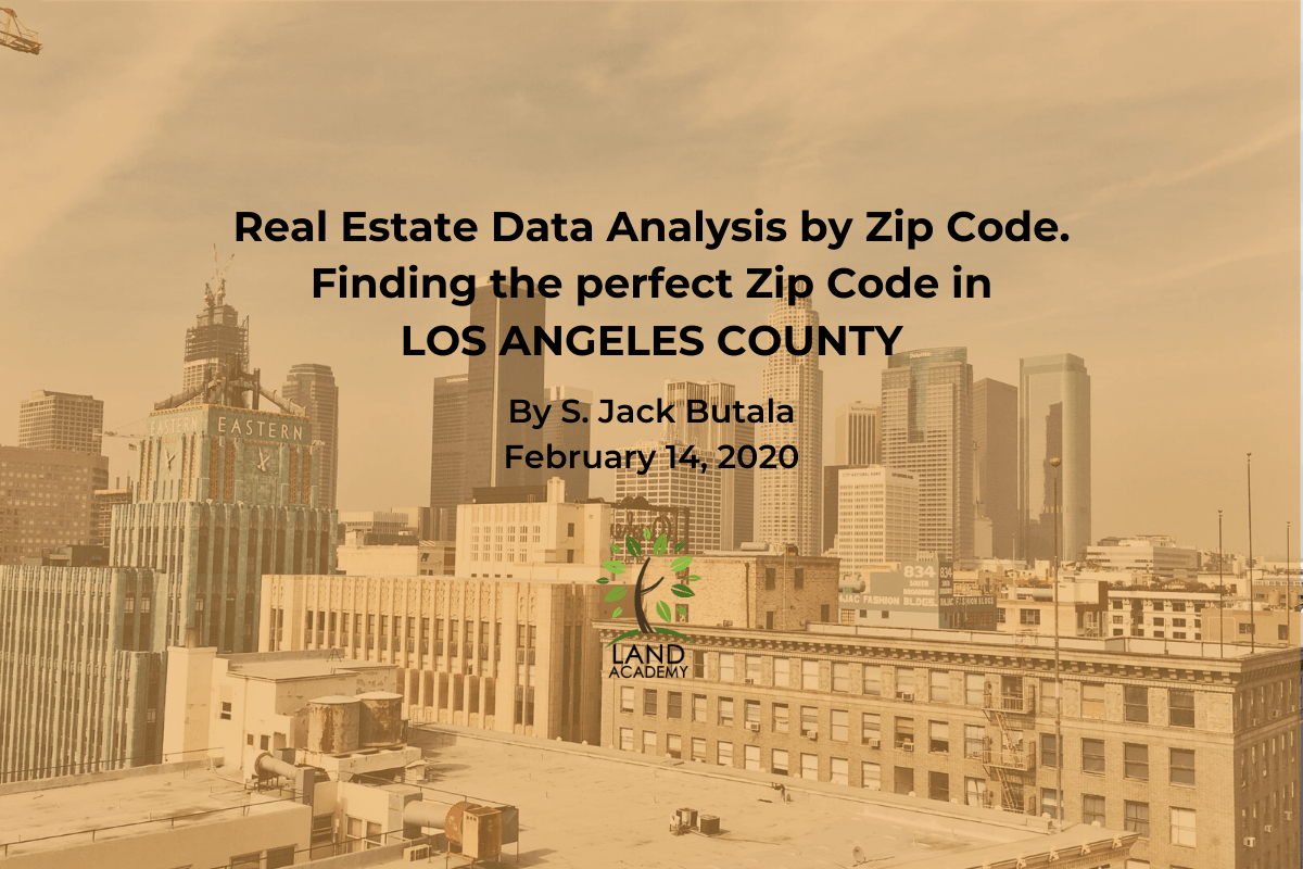 Real Estate Data Analysis By Zip Code Finding The Perfect Zip Code In Los Angeles County House Academy